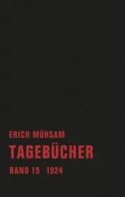 978-3-940426-91-8;Mühsam-Tagebücher, Bd.15, 1924.jpg - Bild