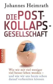  978-3-942166-78-2;Heimrath-Die Post-Kollaps-Gesellschaft.jpg - Bild