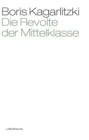  978-3-942281-42-3;kagarlitzki-Revolte der-Mittelklasse.jpg - Bild