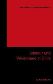  978-3-942281-65-2;Diktatur-und-Widerstand-in-Chile.jpg - Bild