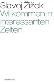  978-3-942281-93-5;Zizek-Willkommen in interessanten Zeiten.jpg - Bild