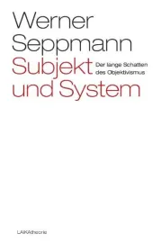  978-3-942281-95-9;Seppmann-Subjekt und System.jpg - Bild