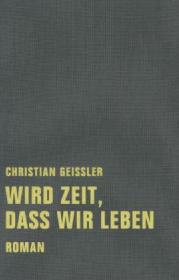  978-3-943167-19-1;Giessler-wird-Zeit-dass-wir-leben.jpg - Bild
