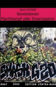  978-3-943446-43-2;Stange-Revolutionen-Machtkampf oder Emanzipation.jpg - Bild