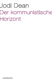  978-3-944233-55-0; Dean-Kommunistiche-Horizont.png - Bild