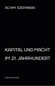 978-3-944233-90-1;Szepanski-Kapital-und-Macht-im-21.-Jahrhundert.jpg - Bild