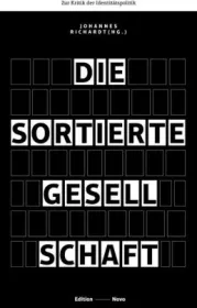  978-3-944610-45-0;Richardt-Die sortierte Gesellschaft.jpg - Bild