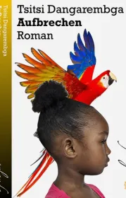  978-3-944666-60-0;Dangarembga-Aufbrechen.jpg - Bild