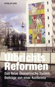  978-3-945187-31-9;Lieberam-UlbrichtsReformen.jpg - Bild