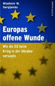  978-3-946778-17-2;Sergijenko-EuropasOffeneWunde.jpg - Bild
