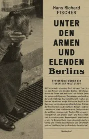 978-3-946896-44-9;Fischer-UnterDenArmenUndElendenBerlins.jpg - Bild