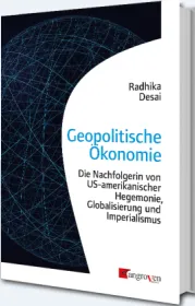  978-3-946946-11-3;Desai-GeopolitischeÖkonomie.jpg - Bild