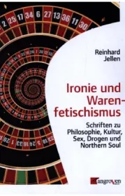  978-3-946946-31-1;Jellen-IronieUndWarenfetischismus.jpg - Bild