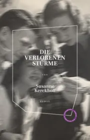  978-3-946990-45-1;Kerckhoff-Die verlorenen Stürme.jpg - Bild