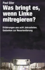  978-3-947094-08-0;Glier-Was bringt es, wenn Linke mitregieren.jpg - Bild