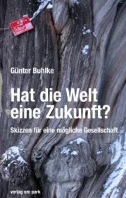  978-3-947094-79-0;Buhlke--HatDieWeltEineZukunft.jpg - Bild