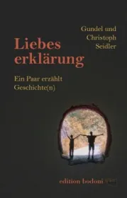  978-3-947913-02-2;Seidler-Liebeserklärung.jpg - Bild