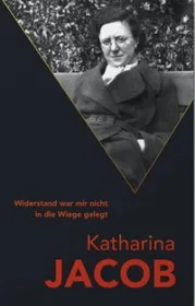 978-3-948478-06-3;Jacob-WiderstandWarMirNichtinDieWiegeGelegt.jpg - Bild