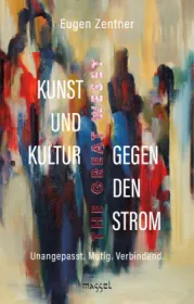 978-3-948576-11-0;Zentner-KunstUndKulturGegenDenStrom.jpg - Bild