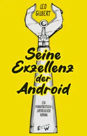  978-3-949671-06-7;Gilbert-SeineExzellenz.jpg - Bild