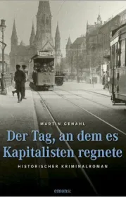  978-3-95451-258-4;Genahl-Der Tag, an dem es Kapitalisten regnete.jpg - Bild