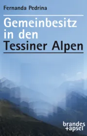  978-3-95558-339-2;Pedrina-GemeinbesitzInDenTessinerAlpen.jpg - Bild