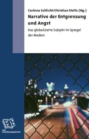  978-3-95605-042-8;Schlicht-Narrative der Entgrenzung und Angst.jpg - Bild