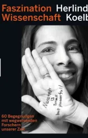  978-3-95728-426-6;Koelbl-FaszinationWissenschaft.jpg - Bild