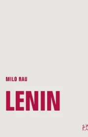  978-3-95732-270-8;Rau-Milo-Lenin.jpg - Bild