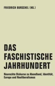  978-3-95732-454-2;Burschel-DasFaschistischeJahrhundert.jpg - Bild
