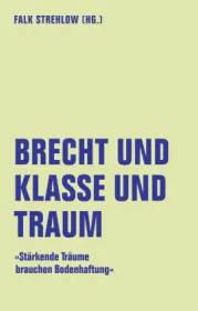  978-3-95732-556-3;Strehlow-BrechtUndKlasseUndTraum.jpg - Bild