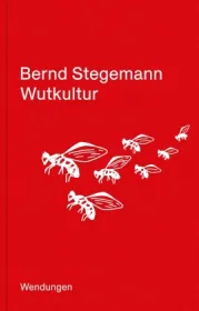  978-3-95749-341-5;Stegemann-Wutkultur.jpg - Bild