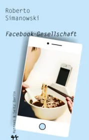  978-3-95757-057-4;Simanowski-Facebook-Gesellschaft.jpg - Bild