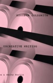  978-3-95757-252-3;Goldsmith-Uncreative-Writing.jpg - Bild