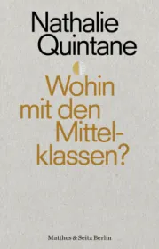  978-3-95757-553-1;Quintane-Wohin mit den Mittelklassen.jpg - Bild