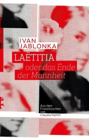  978-3-95757-699-6;Jablonka-Laetitia oder das Ende der Mannheit.jpg - Bild