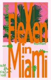  978-3-95757-884-6;Groß-Flexen in Miami.jpg - Bild