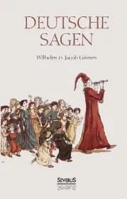  978-3-95801-687-3;Grimm-Deutsche Sagen 2.jpg - Bild