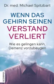  978-3-95803-337-5;Spitzbart-WennDasGehirnSeinenVerstandVerliert.jpg - Bild