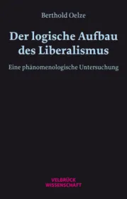  978-3-95832-363-6;Oelze-Der logische Aufbau des Liberalismus.jpg - Bild