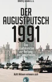  978-3-95841-039-8;Jasow-Der Augustputsch 1991.jpg - Bild