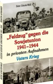  978-3-95966-515-5;Schuster-Wald-Feldzug gegen die Sowjetunion.jpg - Bild