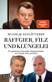  978-3-95972-511-8;Schlötterer-RaffgierFilzUndKlüngelei.jpg - Bild