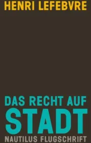 978-3-96054-006-9;Lefebvre_Das Recht auf Stadt.jpg - Bild