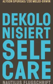 978-3-96054-344-2;Spurgas-Dekolonisiert-Selfcare.jpg - Bild