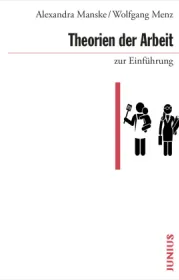 978-3-96060-330-6;Manske+Menz-Theorien der Arbeit zur Einführung.jpg - Bild
