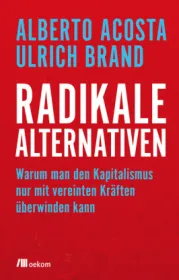 978-3-96238-014-4;Acosta-Brand-Radikale-Alternativen.jpg - Bild