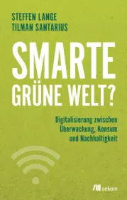  978-3-96238-020-5;Lange-Santarius-Smarte-Grüne-Welt.jpg - Bild