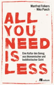  978-3-96238-058-8;Paech_Volkers-All you need is less.jpg - Bild