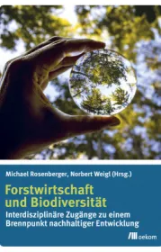  978-3-96238-083-0;Rosenberger-Forstwirtschaft und Biodiversität.jpg - Bild